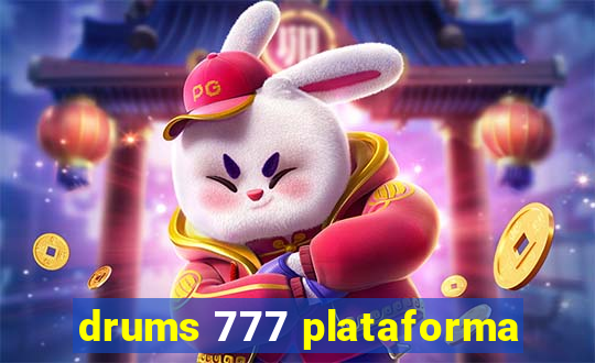 drums 777 plataforma