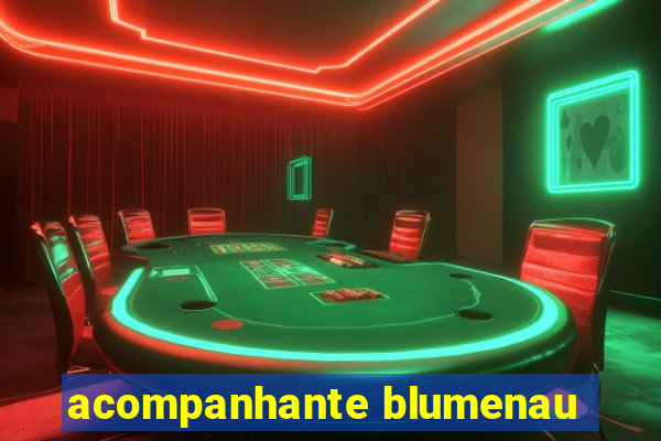 acompanhante blumenau