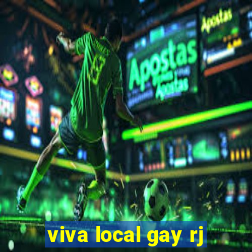 viva local gay rj