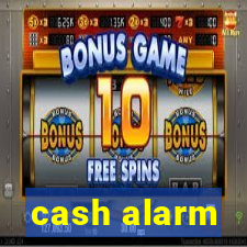 cash alarm