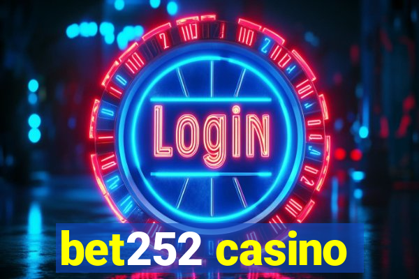 bet252 casino