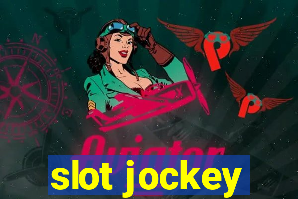 slot jockey