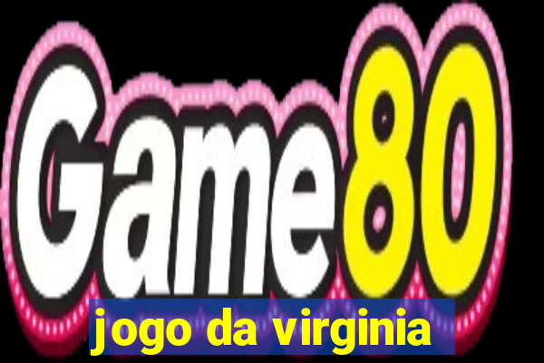 jogo da virginia