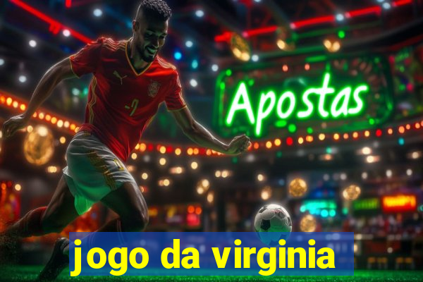 jogo da virginia