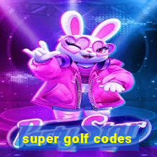 super golf codes