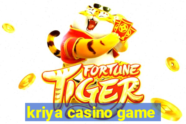 kriya casino game