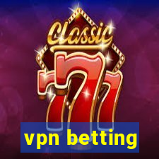 vpn betting