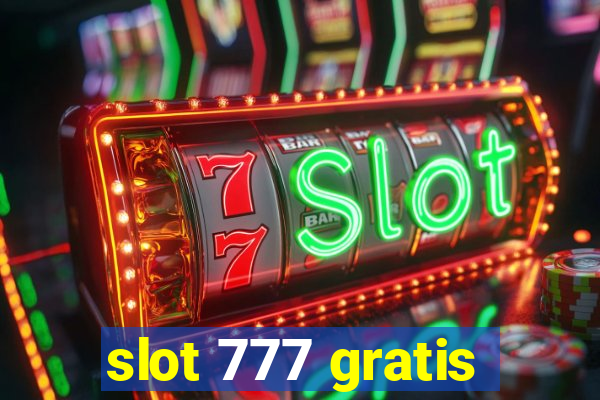 slot 777 gratis