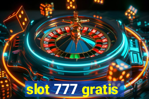 slot 777 gratis