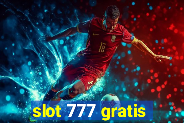 slot 777 gratis