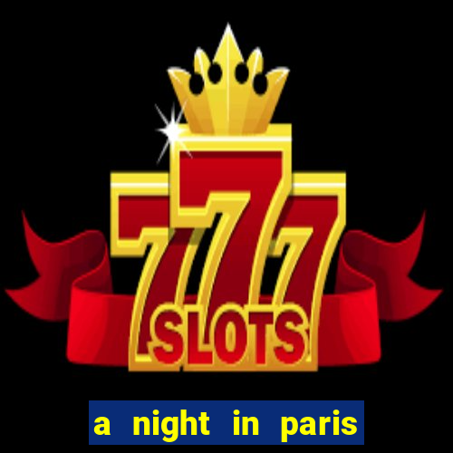 a night in paris slot oyunu