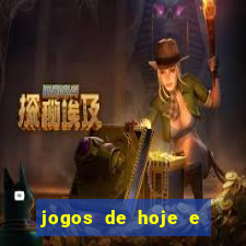 jogos de hoje e onde passa