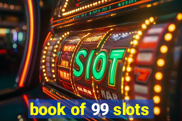 book of 99 slots