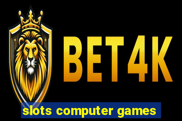 slots computer games