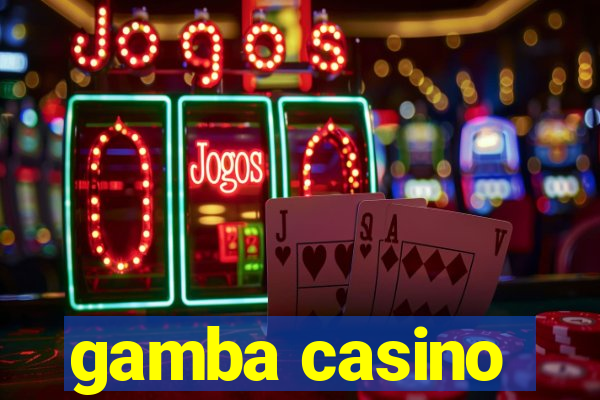 gamba casino