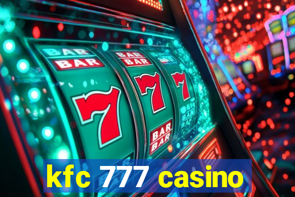 kfc 777 casino