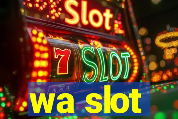 wa slot