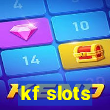 kf slots