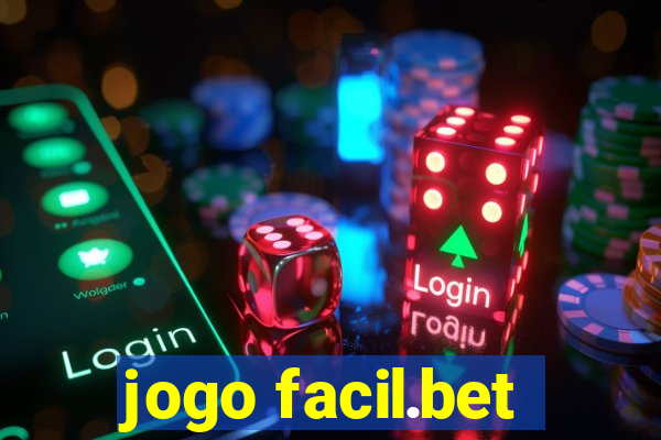 jogo facil.bet