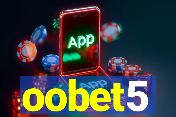 oobet5