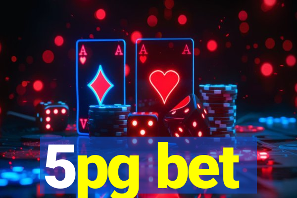 5pg bet