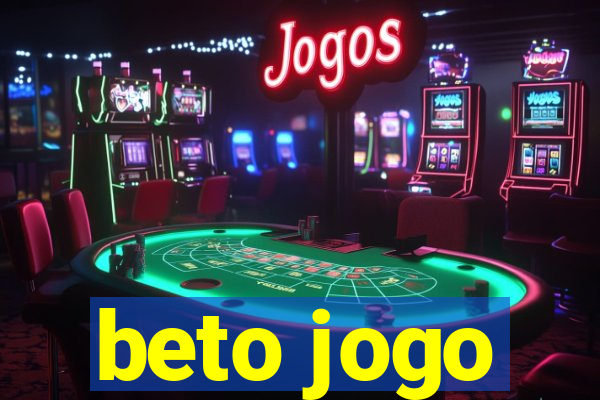 beto jogo