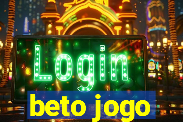 beto jogo