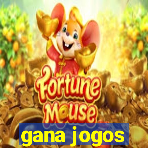 gana jogos