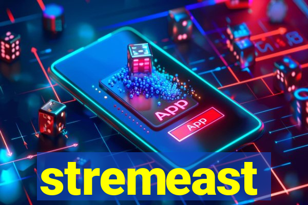 stremeast