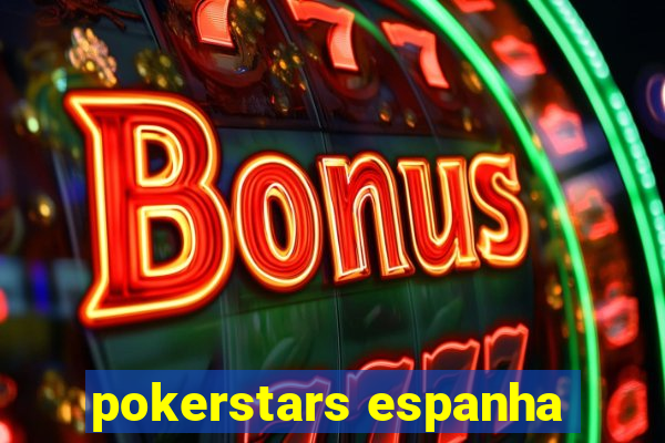 pokerstars espanha