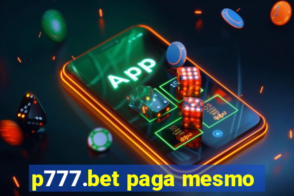 p777.bet paga mesmo