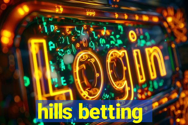 hills betting