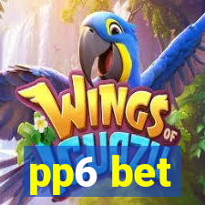 pp6 bet