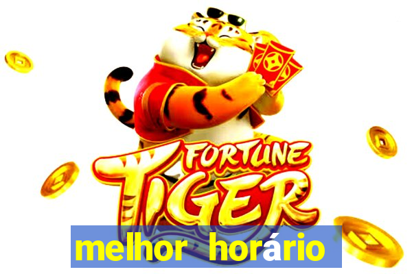 melhor horário para jogar fortune tiger esporte da sorte