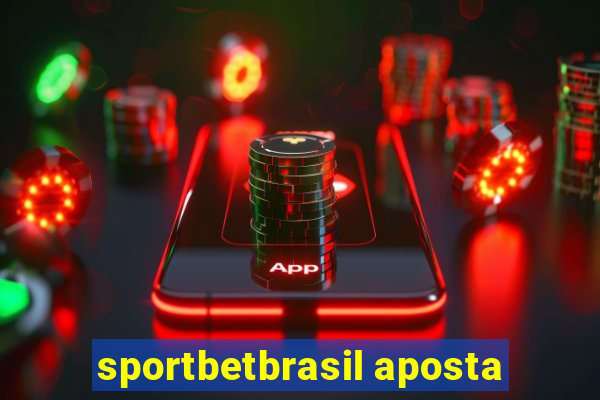 sportbetbrasil aposta