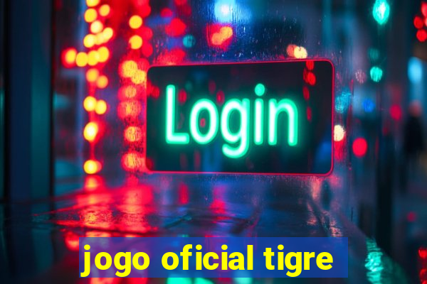 jogo oficial tigre