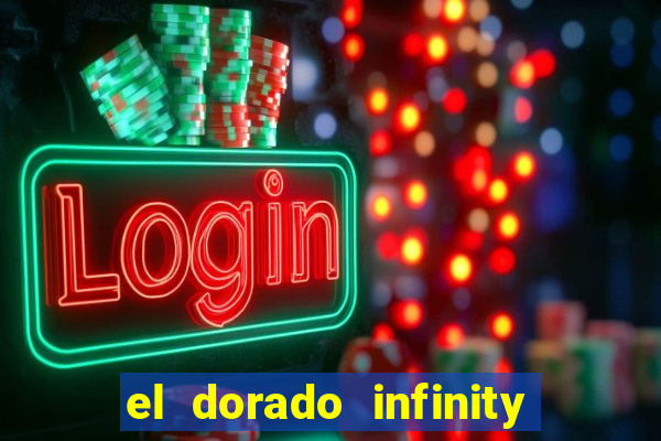 el dorado infinity reels slot