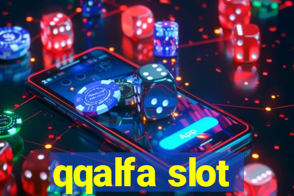 qqalfa slot