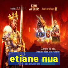 etiane nua