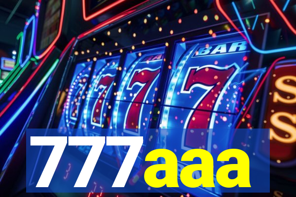 777aaa