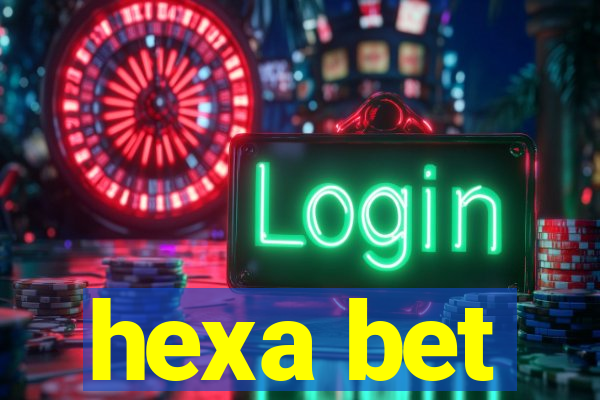 hexa bet