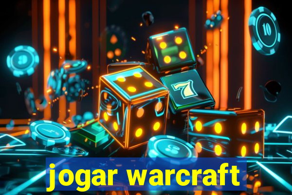 jogar warcraft