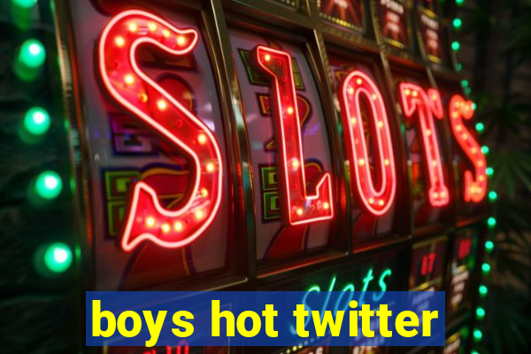 boys hot twitter