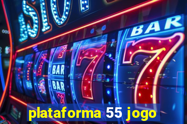 plataforma 55 jogo