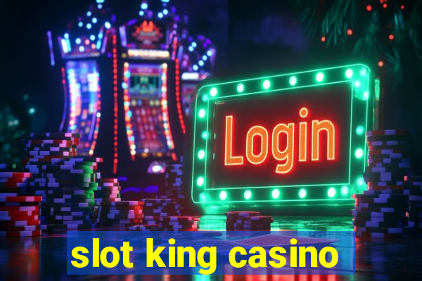 slot king casino