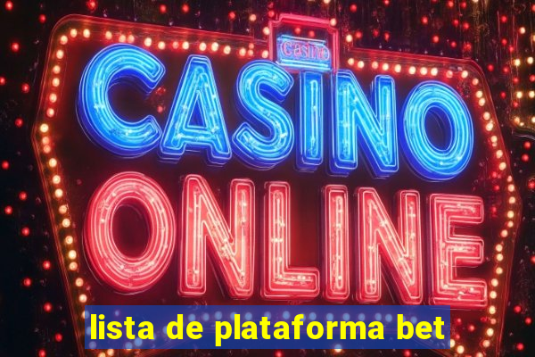 lista de plataforma bet