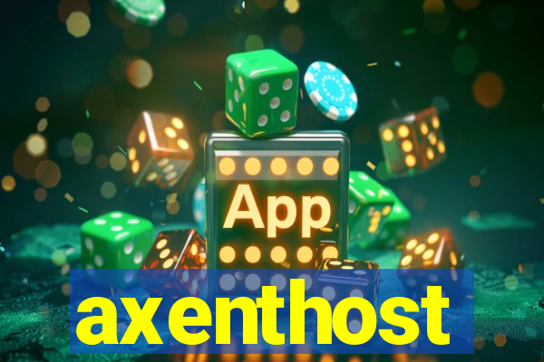 axenthost