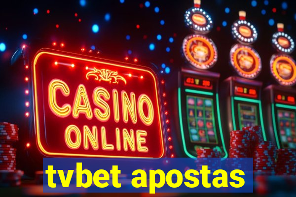 tvbet apostas