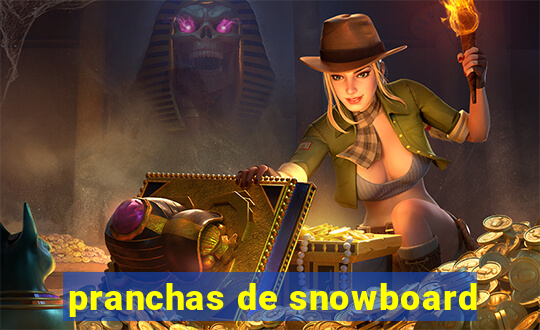 pranchas de snowboard