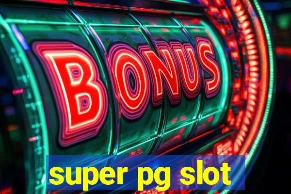 super pg slot